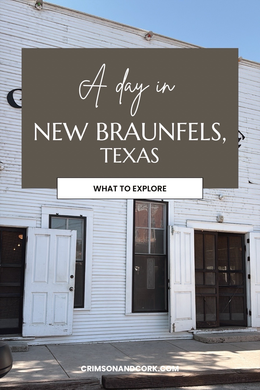 A Day in New Braunfels,&nbsp;Texas